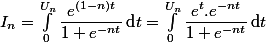  I_n =\int_0^{U_n}\dfrac{e^{(1-n)t}}{1+e^{-nt}}\,\text{d}t=\int_0^{U_n}\dfrac{e^t.e^{-nt}}{1+e^{-nt}}\,\text{d}t